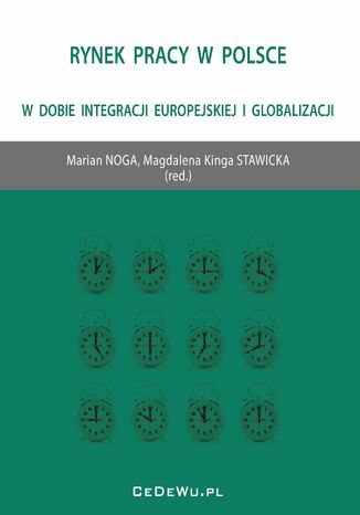 Rynek pracy w Polsce w dobie integracji europejskiej i globalizacji