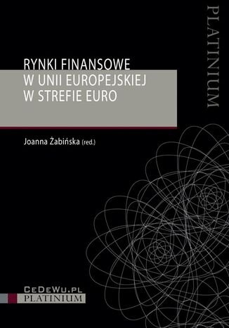 Rynki finansowe w Unii Europejskiej w strefie euro Joanna Żabińska - okładka książki
