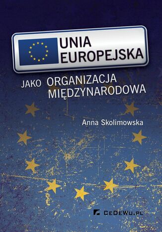 Unia Europejska jako organizacja międzynarodowa