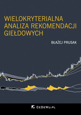 Wielokryterialna analiza rekomendacji giełdowych