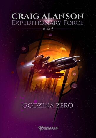 Expeditionary Force. Tom 5. Godzina Zero Craig Alanson - okadka audiobooks CD