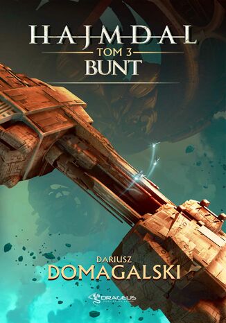 Hajmdal. Tom 3. Bunt Dariusz Domagalski