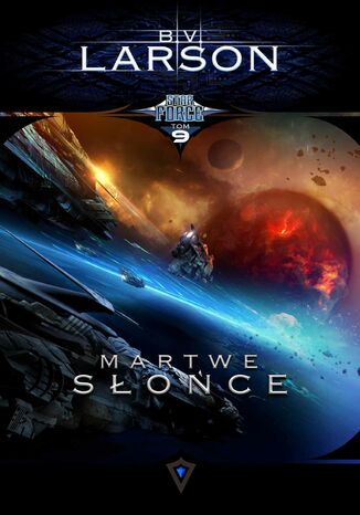Star Force. Tom 9. Martwe Soce B.V. Larson - okadka audiobooks CD