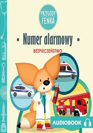 Przygody Fenka. Numer alarmowy