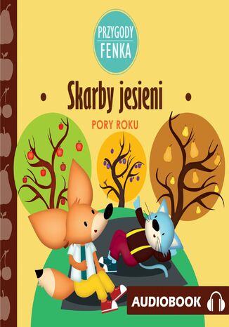 Przygody Fenka. Skarby jesieni