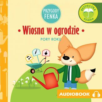 Przygody Fenka. Wiosna w ogrodzie Mgr Magdalena Gruca - okadka audiobooka MP3