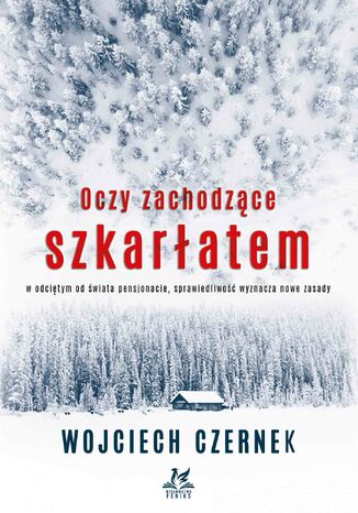 Oczy zachodzce szkaratem Wojciech Czernek - okadka audiobooks CD