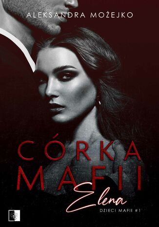 Okładka: Córka mafii. Olivia