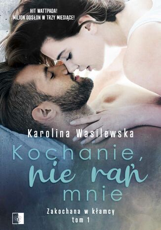 Okładka: Kochanie, nie rań mnie