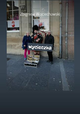 wycieczka Zbigniew Wojciechowski - okadka audiobooka MP3