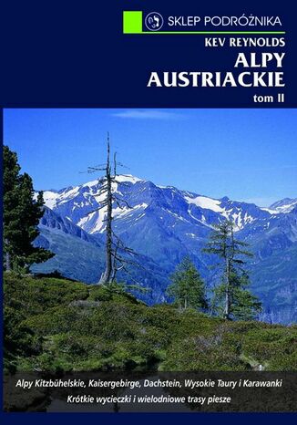 Alpy austriackie. Tom II Kev Reynolds - okładka książki