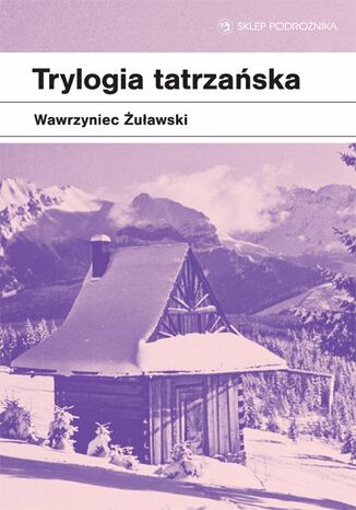 Trylogia tatrzańska Wawrzyniec Żuławski - okładka audiobooks CD
