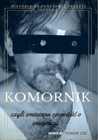 Komornik, czyli śmieszna opowieść o emigracji