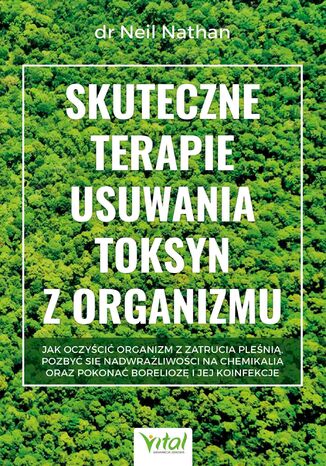 Okładka: Skuteczne terapie usuwania toksyn z organizmu