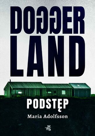 Doggerland. Podstęp. Tom 1