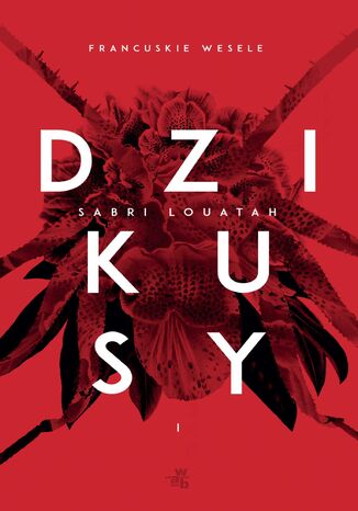 Dzikusy. Tom 1
