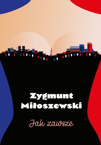 Jak zawsze Zygmunt Miłoszewski - okładka ebooka