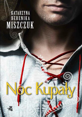 Noc Kupały. Seria Kwiat paproci. Tom 2