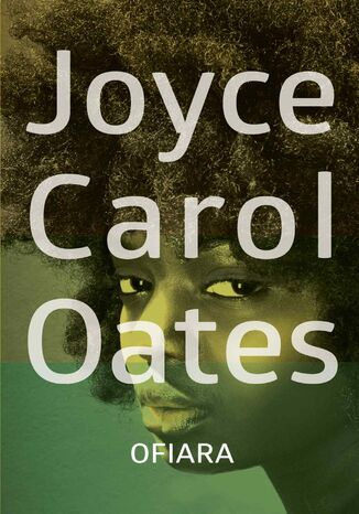 Ofiara Joyce Carol Oates - okadka ebooka