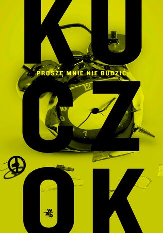 Proszę mnie nie budzić Wojciech Kuczok - okładka audiobooks CD