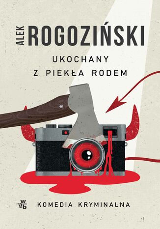 Ukochany z piekła rodem Alek Rogoziński - okładka audiobooka MP3