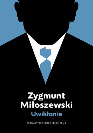 Uwikłanie Zygmunt Miłoszewski - okładka ebooka