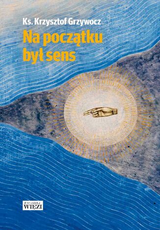 Okładka: Na początku był sens