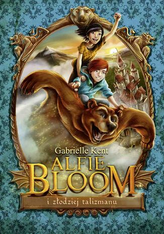 Alfie Bloom i zodziej talizmanu Gabrielle Kent - okadka ebooka