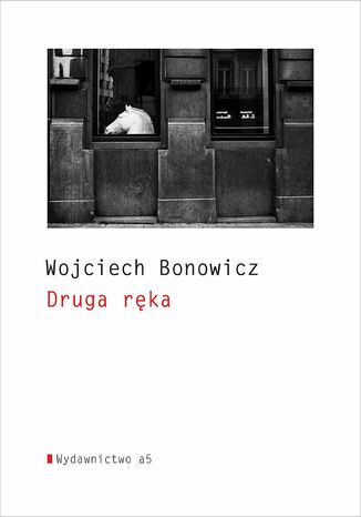 Druga ręka Wojciech Bonowicz - okładka audiobooka MP3