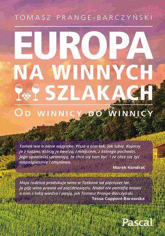 Europa na winnych szlakach Tomasz Prange-Barczyński - okładka książki