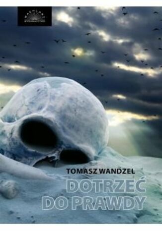 Dotrze do prawdy Tomasz Wandzel - okadka audiobooka MP3