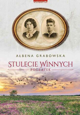 Stulecie Winnych. Początek Ałbena Grabowska - okładka ebooka