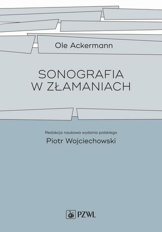 Sonografia w zamaniach Ole Ackermann, Piotr Wojciechowski - okadka audiobooks CD
