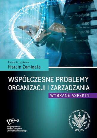 Współczesne problemy organizacji i zarządzania