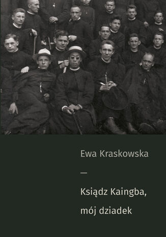 Ksidz Kaingba, mj dziadek Ewa Kraskowska - okadka ebooka