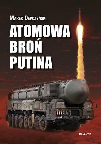 Atomowa bro Putina (edycja specjalna) Marek Depczyski - okadka audiobooks CD