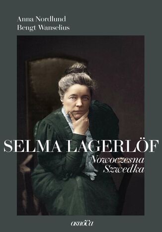 Selma Lagerlöf. Nowoczesna Szwedka Anna Nordlund, Bengt Wanselius - okładka audiobooks CD