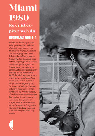 Miami 1980. Rok niebezpiecznych dni Nicholas Griffin - okładka książki