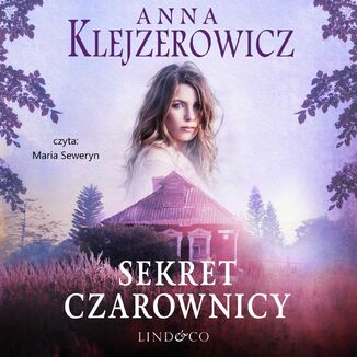 Sekret Czarownicy. Czarownica Anna Klejzerowicz - okadka audiobooka MP3