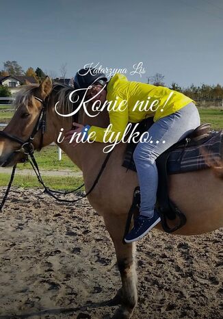 Konie nie! inietylko Katarzyna Lis - okadka ebooka