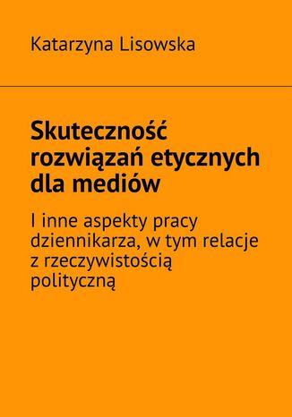 Skuteczność rozwiązań etycznych dla mediów Katarzyna Lisowska - okładka audiobooks CD
