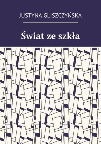 Świat ze szkła