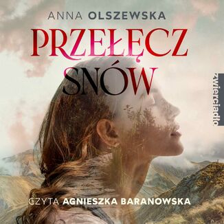Przełęcz snów Anna Olszewska - okładka audiobooka MP3