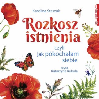 Rozkosz istnienia Karolina Staszak - okadka audiobooka MP3