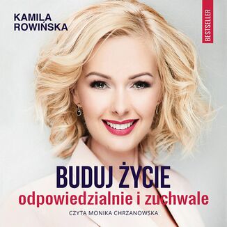 Buduj życie odpowiedzialnie i zuchwale Kamila Rowińska - okładka audiobooka MP3