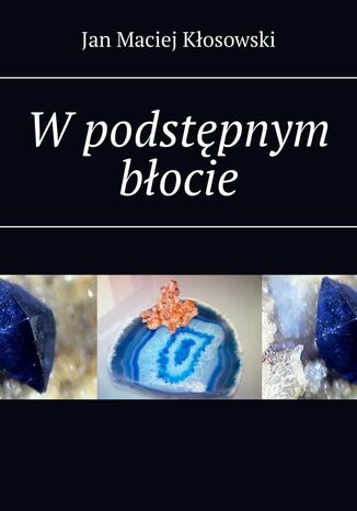 W podstępnym błocie