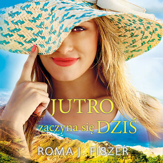 Jutro zaczyna si dzi Roma J. Fiszer - okadka audiobooka MP3