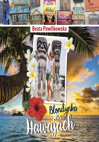Blondynka na Hawajach Beata Pawlikowska - okładka ebooka