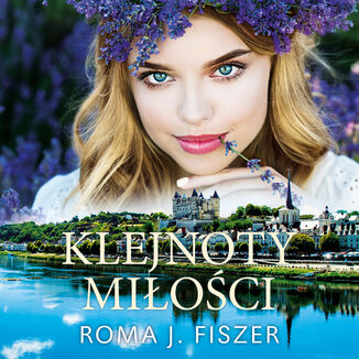 Klejnoty mioci (#1). Klejnoty mioci Roma J Fiszer - okadka audiobooka MP3