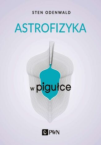 Astrofizyka w piguce Sten Odenwald - okadka audiobooka MP3